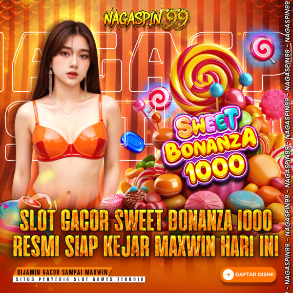 Slot Gacor Sweet Bonanza 1000 Resmi Siap Kejar Maxwin Hari Ini