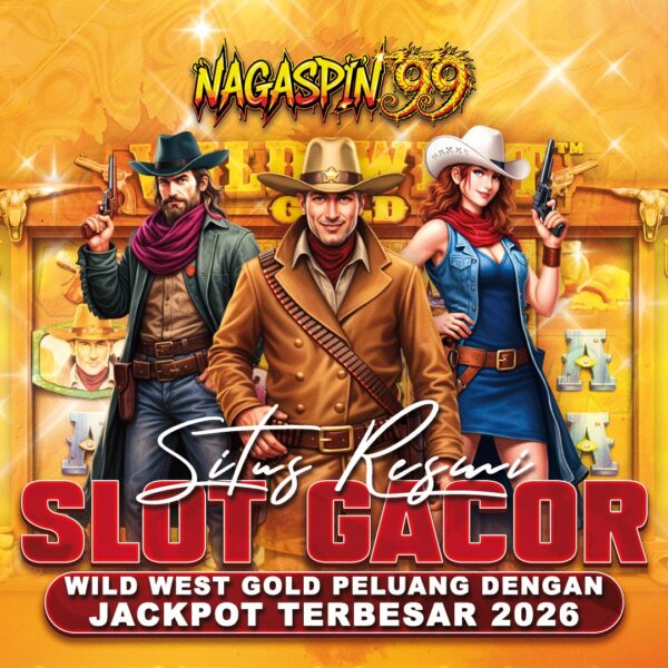 Wild West Gold Slot Gacor & Peluang Jackpot Terbesar 2026