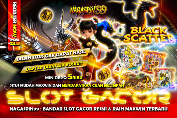NAGASPIN99: Bandar Slot Gacor Resmi & Raih Maxwin Terbaru